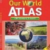 Moran Our World Atlas CBC GRADE 4 5 And 6