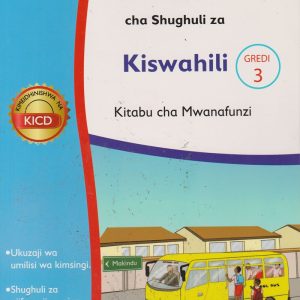 Kielekezi cha Shughuli za Kiswahili Gredi 3 Kitabu cha Mwanafunzi