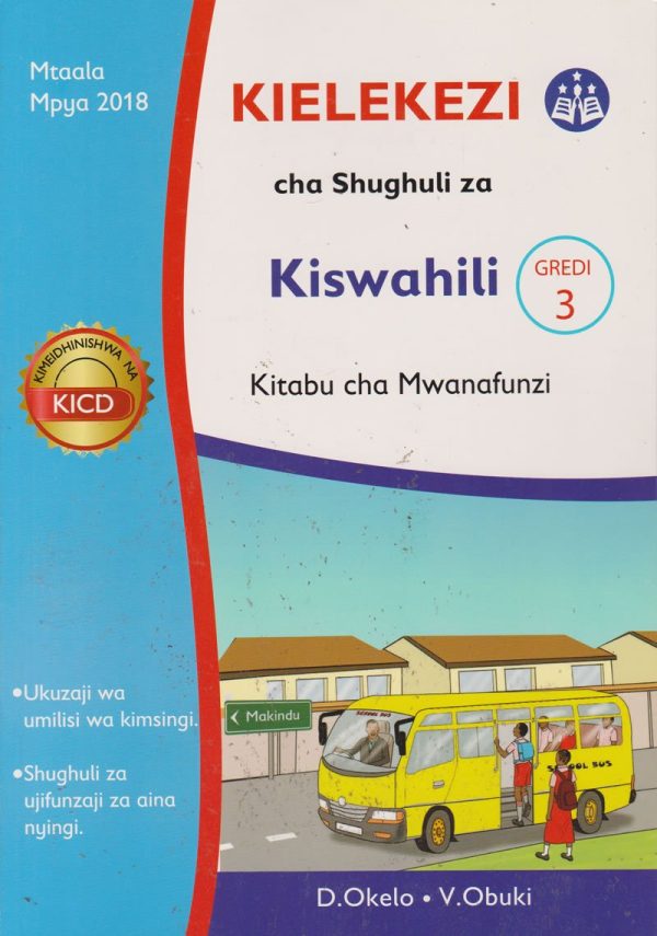 Kielekezi cha Shughuli za Kiswahili Gredi 3 Kitabu cha Mwanafunzi