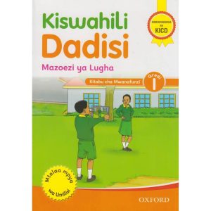 Kiswahili Dadisi Mazoezi Ya Lugha Kitabu Cha Mwanafunzi Gredi1