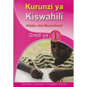 Kurunzi Ya Kiswahili Kitabu Cha Mwanafunzi Gredi 1