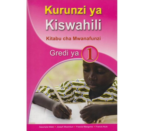 Kurunzi Ya Kiswahili Kitabu Cha Mwanafunzi Gredi 1