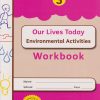 OUP Our Lives Today Environmental Grade 3 Workbook