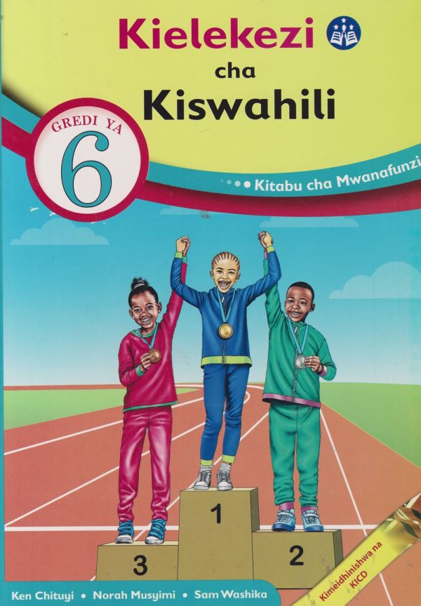Mentor Kiswahili Kielekezi  Kitabu cha Mwanafunzi Grade 6