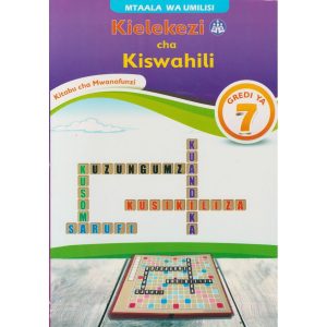 Kielekezi cha Kiswahili Kitabu Cha Mwanafunzi Gredi 7