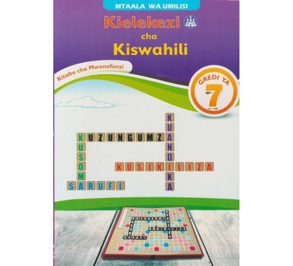 Kielekezi cha Kiswahili Kitabu Cha Mwanafunzi Gredi 7