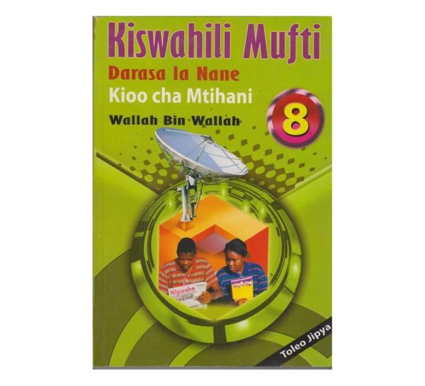 Kiswahili Mufti Darasa la 8 By Wallah Bin Wallah