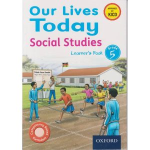 OUP Our Lives Today Social Studies Learners Book Grade 5