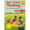 Our Lives Today Environmental Activities Learners Book  Grade 1  by Oxford.