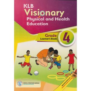 KLB Visionary Physical And Health Education Grade 4