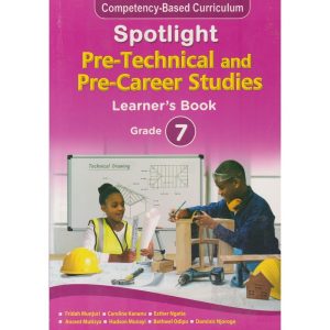 Spotlight Pre Technical and Pre Career Studies Grade 7