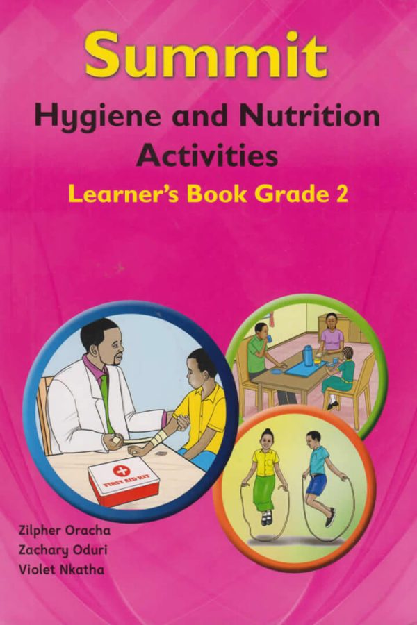 Summit Hygiene and Nutrition Activities Learners Book Grade 2