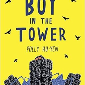 Boy In The Tower By Polly Ho Yen