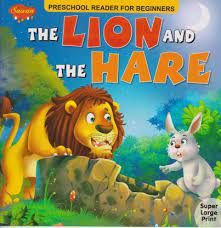 Preschool Reader for Beginners Lion and the Hare