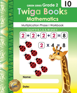 Twiga Books Mathematics Multiplication Workbook 10 Phase 1 Green Series