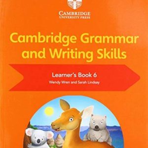 Cambridge Grammar and Writing Skills Learners 6
