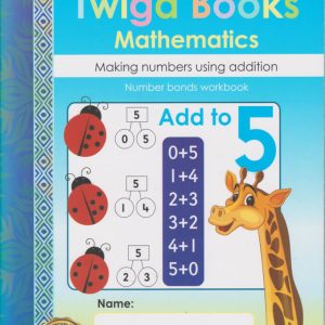 Twiga Books Maths Making Numbers Using Addition Workbook 6 Blue Series