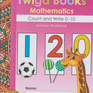 Twiga Books Mathematics Count and Write Numbers 0-10 Book 2 Pink Series