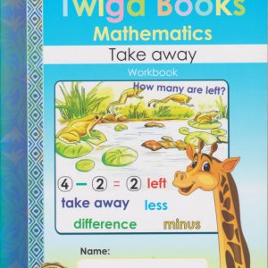 Twiga Books Mathematics Take Away Book 7 Blue Series