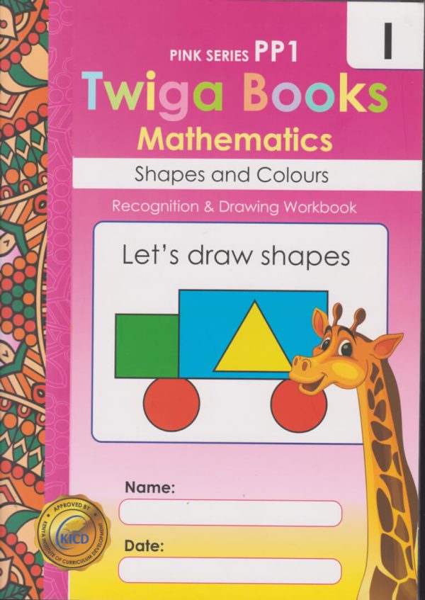 Twiga Books Maths Shapes and Colours Workbook 1 Pink Series
