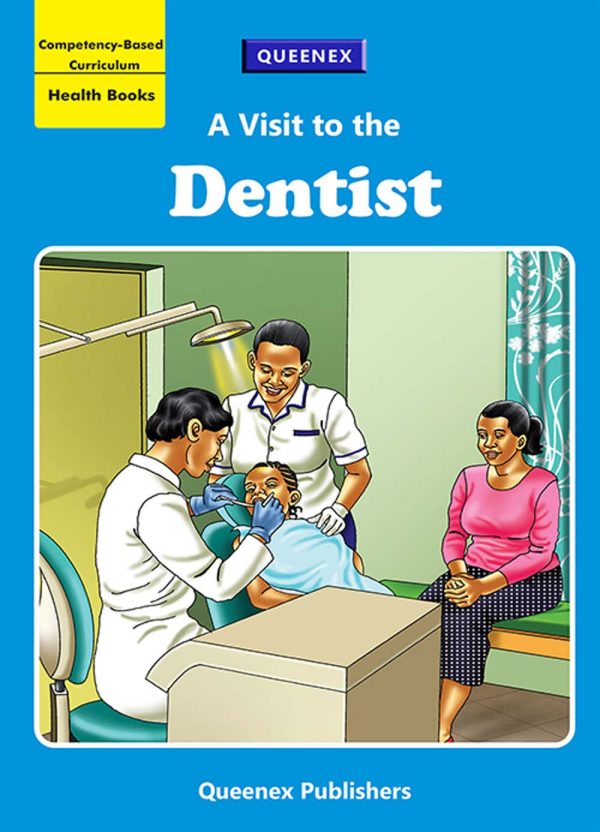 A Visit to the Dentist By Queenex Publishers