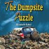 The Dumpsite Puzzle By Elizabeth Kabui