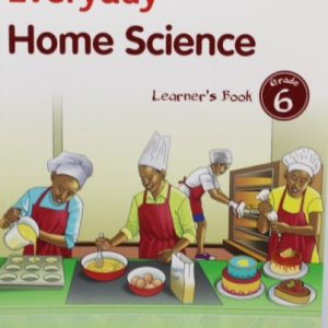 OUP Everyday Home Science Learners Grade 6 Approved