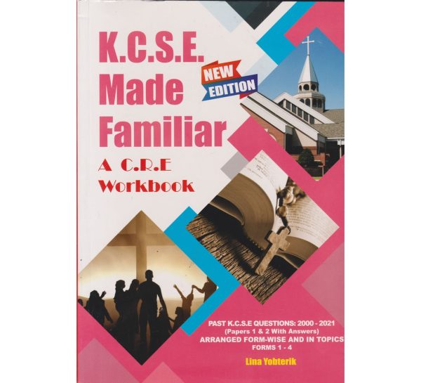 KCSE Made Familiar CRE Workbook 2000-2022 (New Edition)
