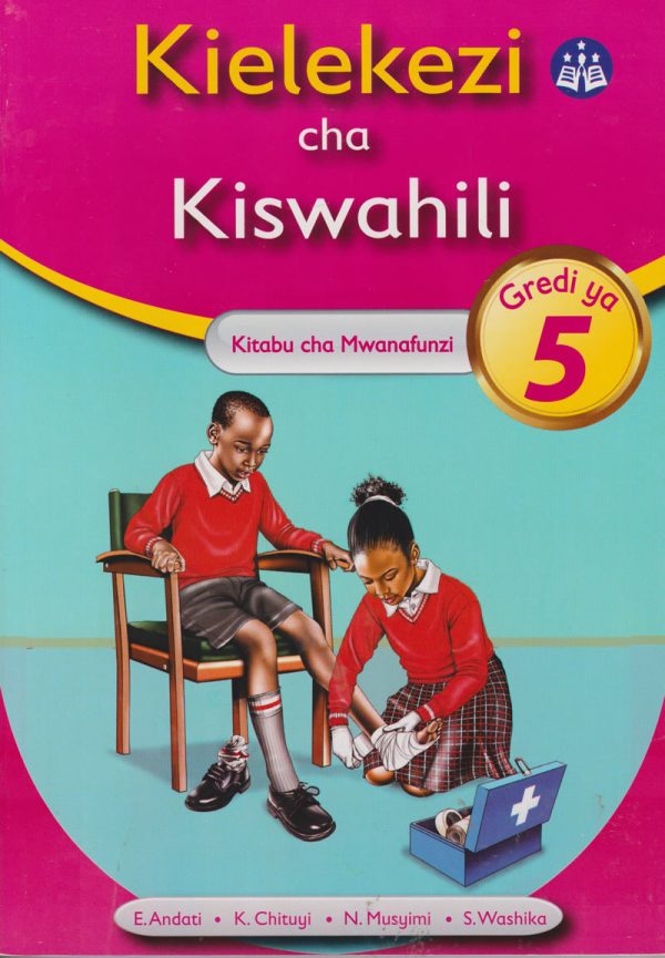Kielekezi cha Kiswahili Kitabu Cha Mwanafunzi Grade 5
