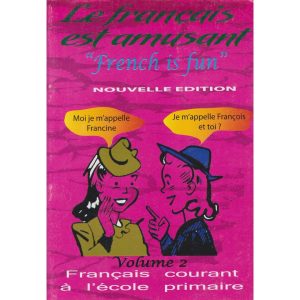 Le Francais est Amusant French Vol 2