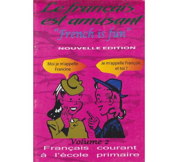 Le Francais est Amusant French Vol 2