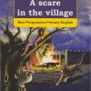 A Scare in the Village 6P By Oxford
