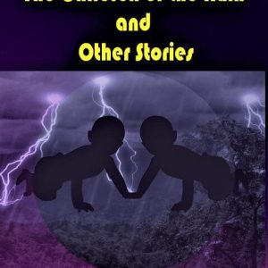 The Children of the Rain and Other Stories