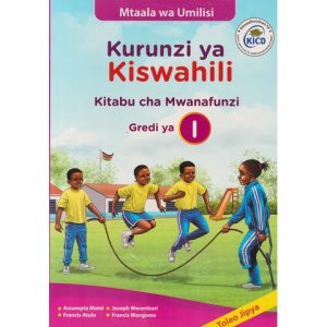 Spotlight Kurunzi ya Kiswahili Gredi 1 Toleo Jipya