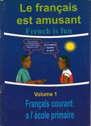 Le Francais Est Amusant Vol 1