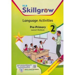 KLB Skillgrow Language Activities Pre-Primary Learners Workbook 2