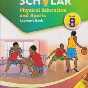KLB Top Scholar Physical Education and Sport Grade 8 -Approved