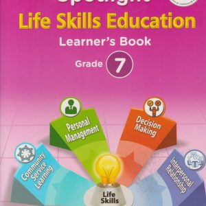 Spotlight Life Skills Education Grade 7 -Approved