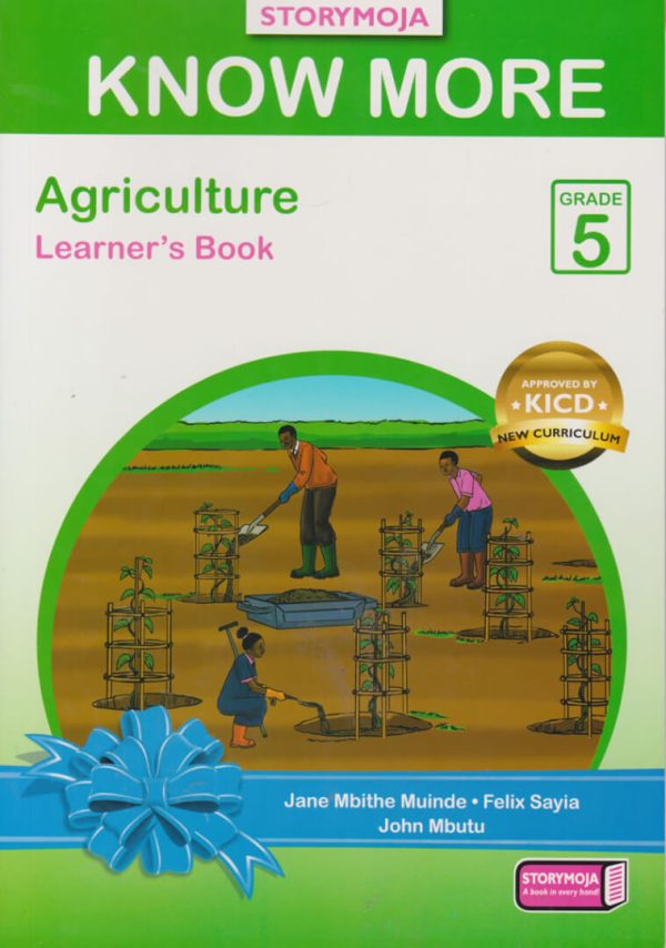 Storymoja Know More Agriculture Grade 5 Learner -Approved
