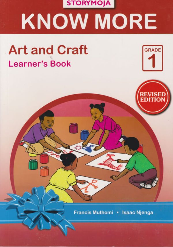 Storymoja Know More Art and Craft Grade 1