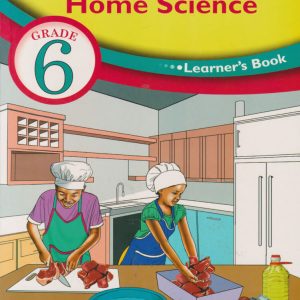 Mentor Home Science Learners Grade 6