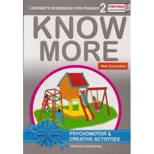 Know More Psychomotor and Creative Activities Pre Primary 2 by Story Moja