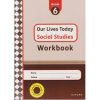 Our Lives Today Social Studies WorkBook 6