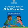New Cambridge Global Perspective Learner's Skills Book with Digital Access Stage 6