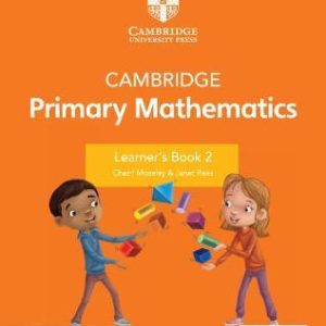 Cambridge Primary Mathematics Learner’s Book 2 with Digital Access (1 Year)