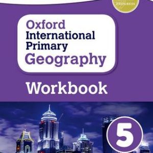 Oxford International Primary Geography: Workbook 5