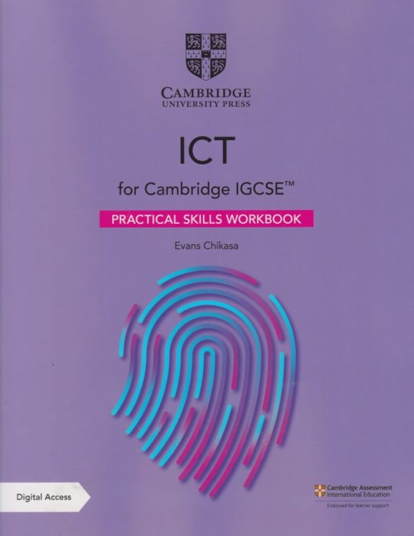 Cambridge IGCSE (TM) ICT Practical Skills Workbook with Digital Access (2 Years)