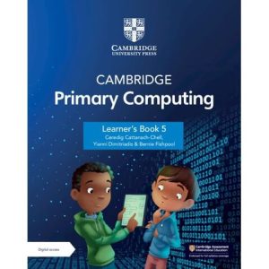 Cambridge Primary Computing Learners Book 5 with Digital Access 1 Year