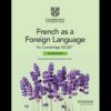 Cambridge IGCSE French as a Foreign Language Workbook