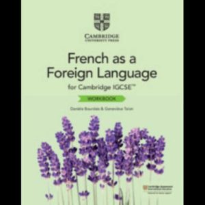 Cambridge IGCSE French as a Foreign Language Workbook